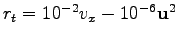 $ r_t = 10^{-2} v_x - 10^{-6} \mathbf{u}^2$